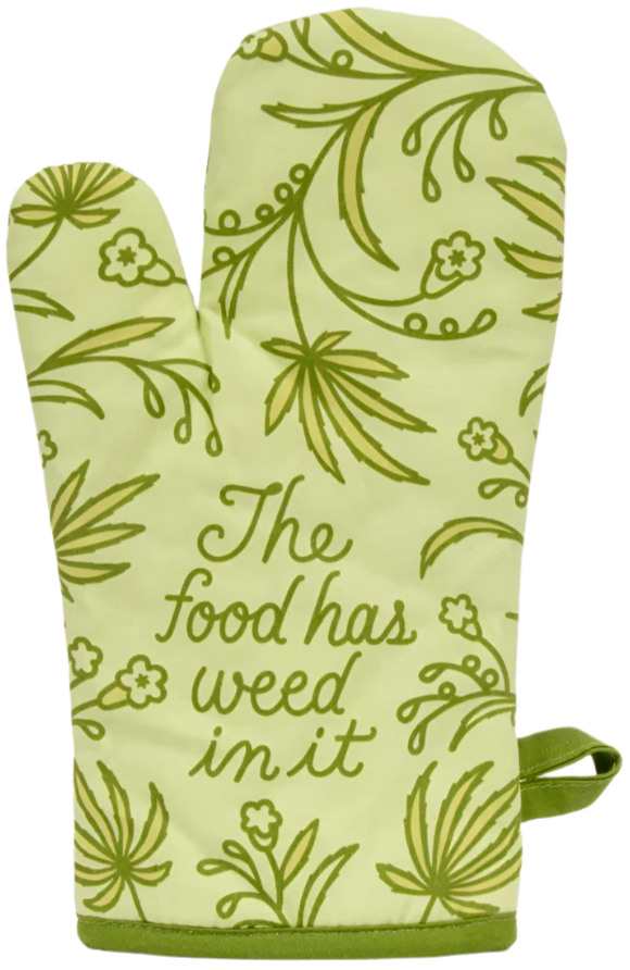 The Food Has Weed in It Oven Mitt