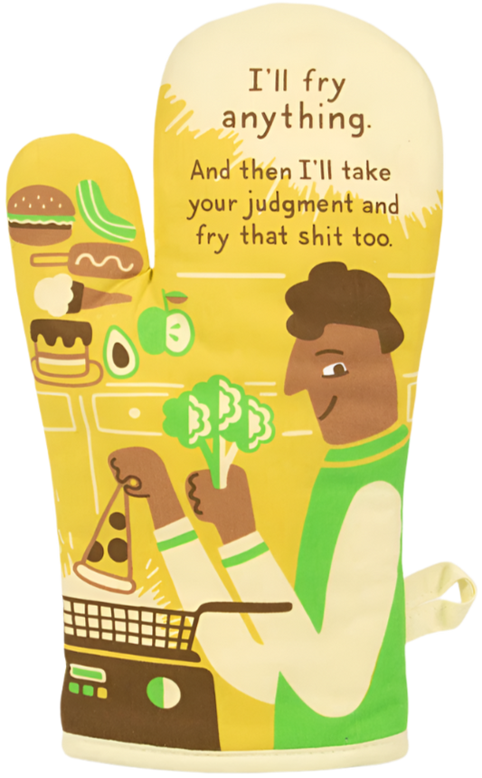 I'll Fry Anything Oven Mitt