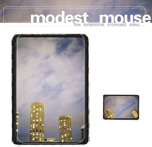 Modest Mouse The Lonesome Crowded
