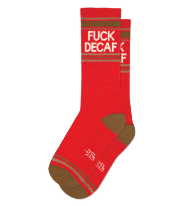 Fuck Decaf Socks