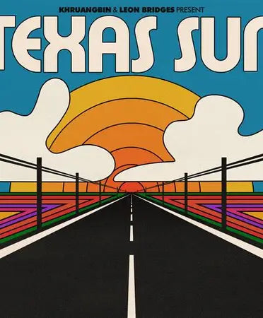 Khruangbin Texas Sun