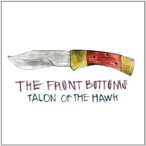The Front Bottoms Talons of the Hawk
