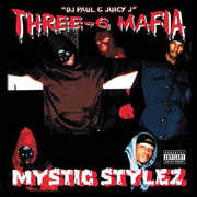 Three 6 Mafia Mystic Stylez
