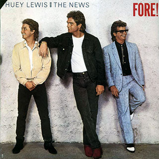 Huey Lewis & the News Fore!