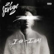 21 Savage I Am I Was