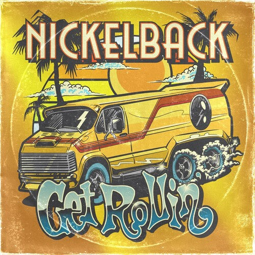 Nickleback Get Rollin