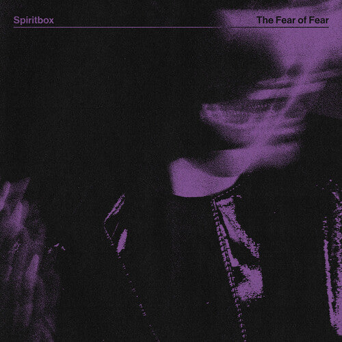 Spiritbox Fear of Fear
