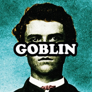 Tyler The Creator Goblin