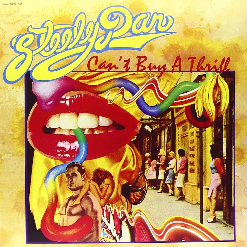 Steely Dan Can’t Buy A Thrill