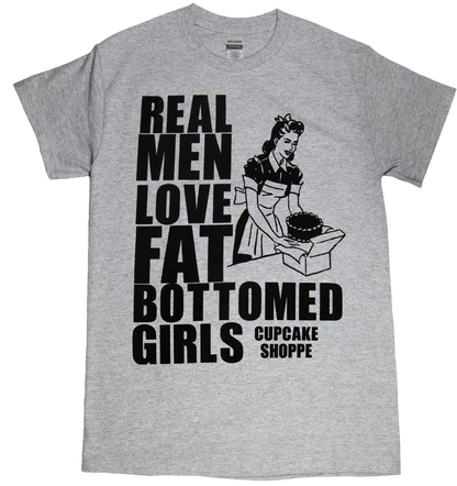 Real Men Love Fat Bottomed Girls Short Sleeve