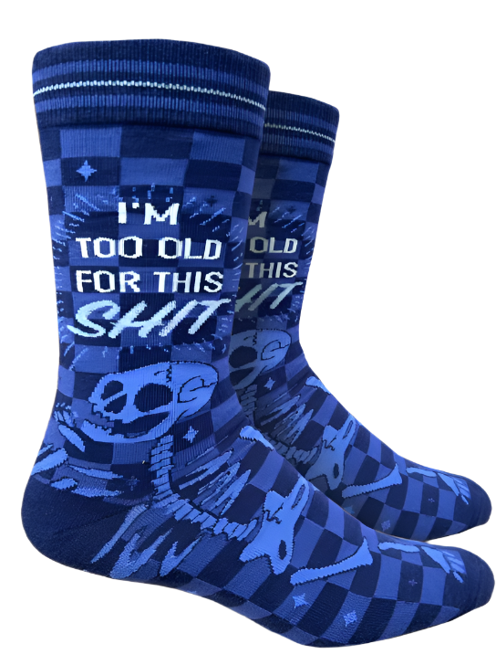 Too Old for this Shit Socks